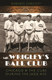 Mr. Wrigley'S Ball Club