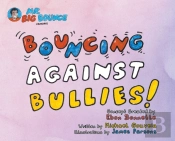 Mr.Big Bounce Presents Bouncing Against Bullies