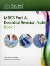 Mrcs Part A: Essential Revision Notes
