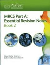Mrcs Part A: Essential Revision Notes