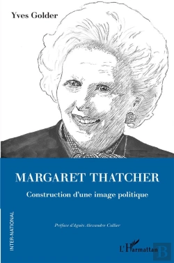 Bertrand.pt - Mrgaret Thatcher, Construction D'Une Image Politique