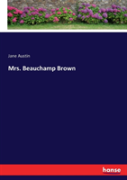 Mrs. Beauchamp Brown