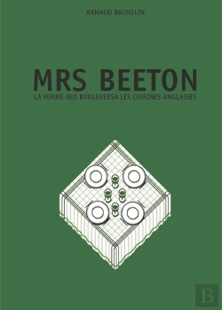 Bertrand.pt - Mrs Beeton : La Femme Qui Bouleversa Les Cuisines Anglaises