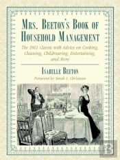 Mrs. Beeton'S Book Of Household Management