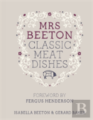 Mrs Beeton'S Classic Meat Dishes