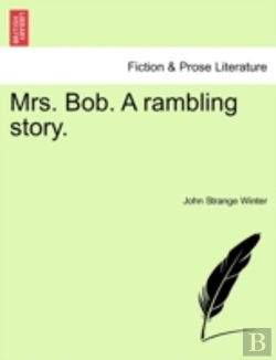 Bertrand.pt - Mrs. Bob. A Rambling Story.