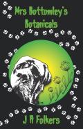 Mrs Bottomley'S Botanicals