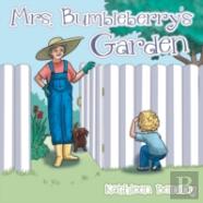 Mrs. Bumbleberry'S Garden