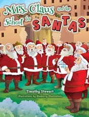 Mrs. Claus And The School For Santas