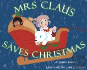 Mrs. Claus Saves Christmas