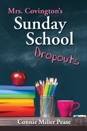 Mrs. Covington'S Sunday School Dropouts