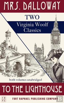 Bertrand.pt - Mrs. Dalloway And To The Lighthouse - Two Virginia Woolf Classics - Unabridged