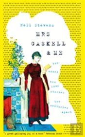 Mrs Gaskell And Me