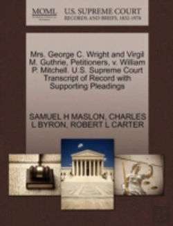 Bertrand.pt - Mrs. George C. Wright And Virgil M. Guthrie, Petitioners, V. William P. Mitchell. U.S. Supreme Court Transcript Of Record With Supporting Pleadings