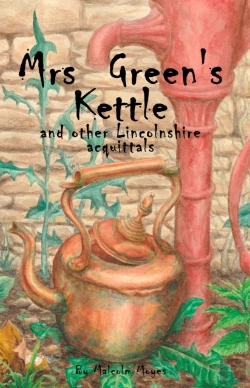 Bertrand.pt - Mrs Greenâ€™S Kettle And Other Lincolnshire Acquittals