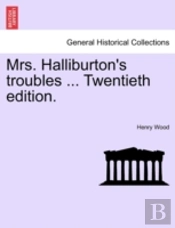 Mrs. Halliburton'S Troubles ... Twentiet