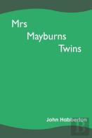 Mrs Mayburns Twins