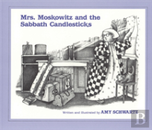 Mrs. Moskowitz And The Sabbath Candlesticks