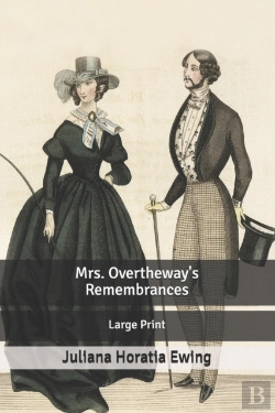 Bertrand.pt - Mrs. Overtheway'S Remembrances