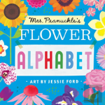 Mrs. Peanuckle'S Flower Alphabet