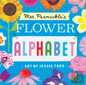Mrs. Peanuckle'S Flower Alphabet