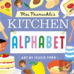 Mrs. Peanuckle'S Kitchen Alphabet