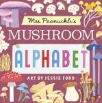 Mrs. Peanuckle'S Mushroom Alphabet