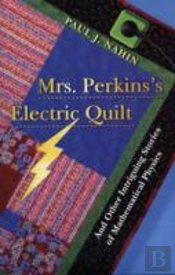 Mrs. Perkins'S Electric Quilt