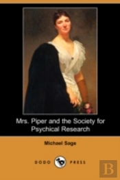 Mrs. Piper And The Society For Psychical Research (Dodo Press)