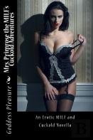 Mrs. Primrose The Milf'S Cuckold Adventures