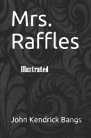 Mrs. Raffles Illustrated