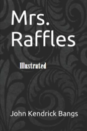 Mrs. Raffles Illustrated