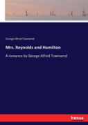 Mrs. Reynolds And Hamilton