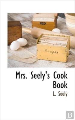 Bertrand.pt - Mrs. Seely'S Cook Book