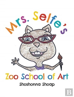 Bertrand.pt - Mrs. Selfe'S Zoo School Of Art