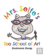 Mrs. Selfe'S Zoo School Of Art