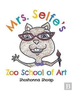 Bertrand.pt - Mrs. Selfe'S Zoo School Of Art