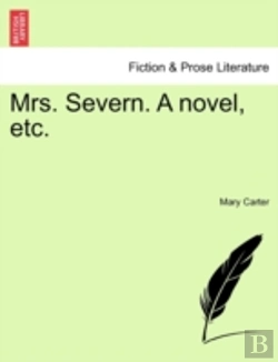 Bertrand.pt - Mrs. Severn. A Novel, Etc.