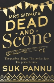 Mrs Sidhu'S 'Dead And Scone'