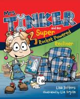 Mrs. Tinker And Her Super Rocket Powered Recliner