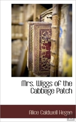 Bertrand.pt - Mrs. Wiggs Of The Cabbage Patch