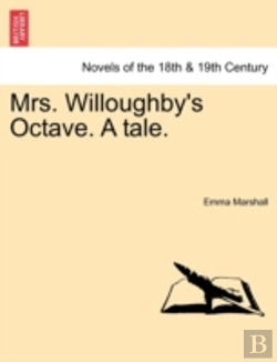 Bertrand.pt - Mrs. Willoughby'S Octave. A Tale.