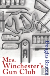 Mrs Winchester'S Gun Club
