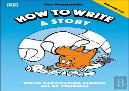 Mrs Wordsmith How To Write A Story, Ages 7-11 (Key Stage 2)