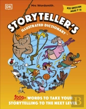 Mrs Wordsmith Storytellerâ€™S Illustrated Dictionary Ages 7â€“11 (Key Stage 2)