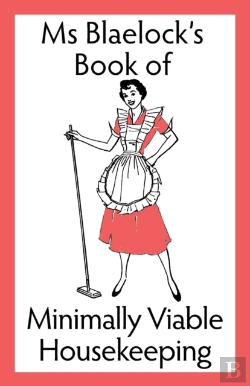 Bertrand.pt - Ms Blaelock'S Book Of Minimally Viable Housekeeping