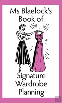Bertrand.pt - Ms Blaelock'S Book Of Signature Wardrobe Planning