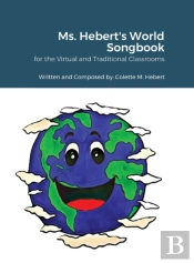 Ms. Hebert'S World Songbook