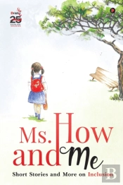 Ms. How And Me: Short Stories And More O