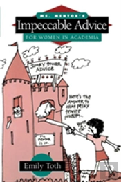 Ms. Mentor'S Impeccable Advice For Women In Academia
